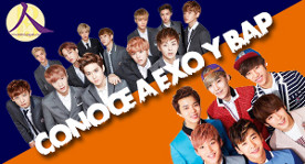 Conoce a EXO y BAP