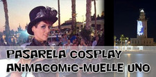 Pasarela cosplay Animacomic – Muelle Uno